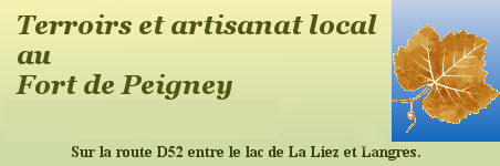 Terroirs et artisinat local au Fort de Peigney